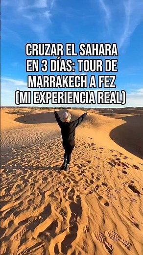 Crossing the Sahara in 3 days: Marrakech to Fez tour (my real experience)