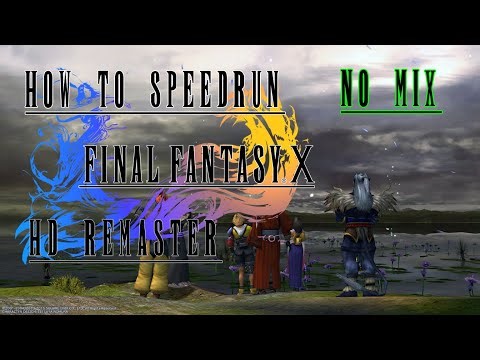 How To Speedrun FFX No Mix *EXCLUSIVELY* On HD Remaster