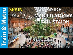 Walking tour of Madrid ATOCHA Train Station, Spain Train Station