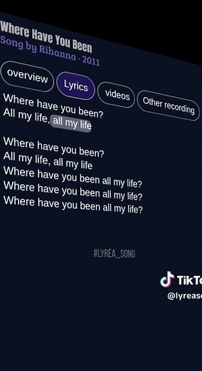 Where Have You Been lyrics - All My Life (Lyrea Song)