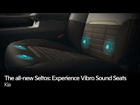 The all-new Seltos: Experience Vibro Sound Seats | Kia