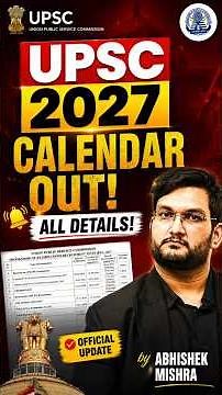 UPSC 2027 Official Calendar OUT: Prelims & Mains Dates Announced | Full UPSC Schedule | Notification
