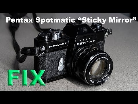 Pentax Spotmatic "Sticky Mirror" Fix