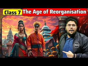 The Age of Reorganisation Class 7 One Shot || SST || Class 7 SST Chapter 6