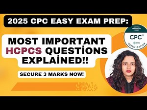 Most Commonly Asked HCPCS Questions are Answered|| 2025 CPC Exam Prep#cpc #cpc2025 #cpcexam#hcpcs