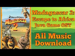 Madagascar 2: Escape to Africa JAVA GAME MUSIC +DOWNLOAD