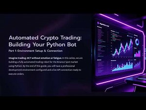 🏆 Build a Crypto Trading Bot with Python & Binance (Part 1): Setup & API Connection