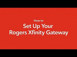How to set up your Rogers Xfinity Gateway using the Rogers Xfinity app