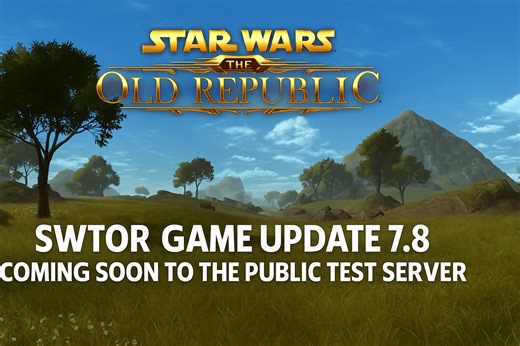 SWTOR Game Update 7.8 Coming Soon to the Public Test Server