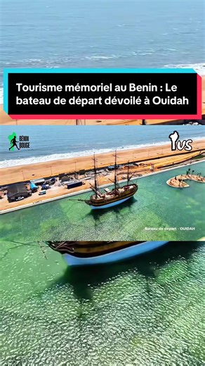Le bateau de départ à Ouidah : Découvrez l'actualité