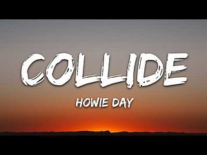 Howie Day - Collide (Lyrics)