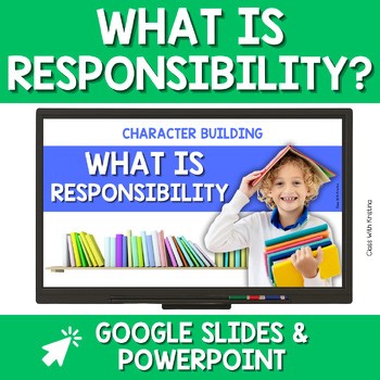 What is Responsibility? Slides | No Prep SEL Lesson Being Responsible Guidance