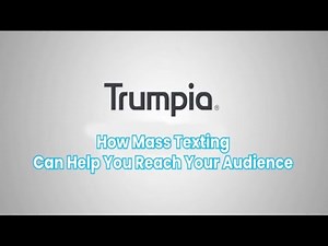 How Mass Texting Can Help You Reach Your Audience | Mass Texting Software Powered by Trumpia