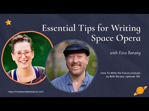 Essential Tips for Writing Space Opera
