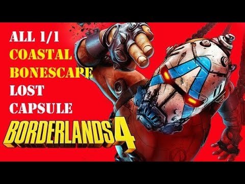 ALL 1/1 COASTAL BONESCAPE Lost Capsule (Borderlands 4)