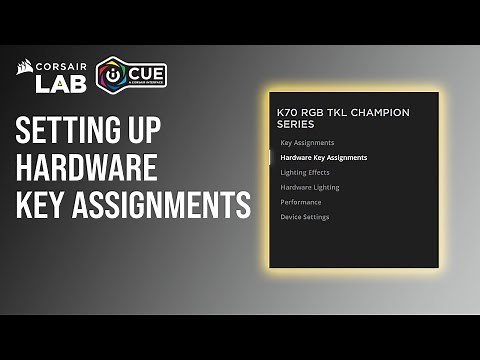 How to Set Up CORSAIR iCUE 5 Hardware Key Assignments