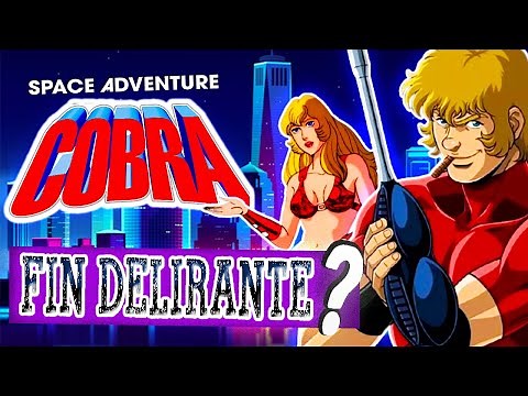 COBRA : LE MANGA ANIMÉ CHOC DES ANNÉES 80 DE CABOU CADIN ? HISTOIRE, ANALYSE et FIN EXPLIQUÉE