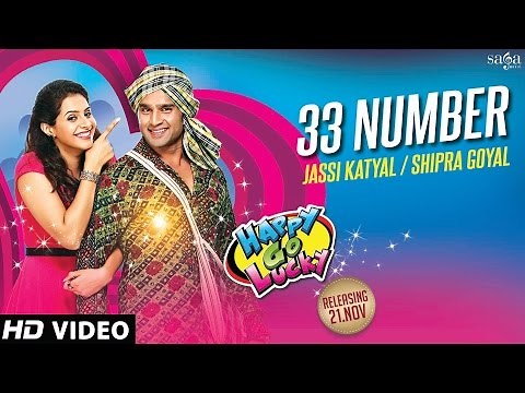 33 Number | Happy Go Lucky | Jassi Katyal, Shipra Goyal | Latest Punjabi Songs 2014