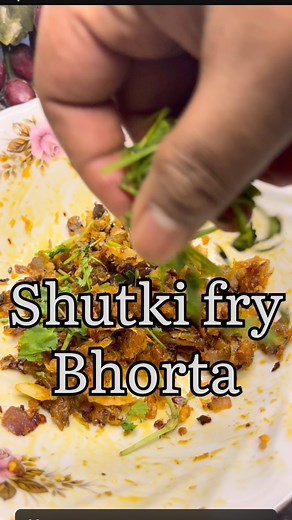5.1K views · 4.4K reactions | Shutki fry Bhortha or the OG Gondhoraj...