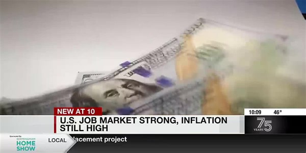 U.S. job market strong, inflation still high