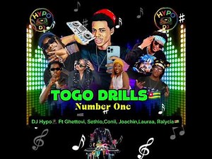 DJ Hypo🥷Togo Drills 🇹🇬 Mixtape 2026 Ft Conii Gangster, Ghettovi, Sethlo, Beatpopovelo, Paki,Lauraa,