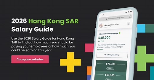Get Your 2026 Salary Guide for Hong Kong SAR | Morgan McKinley
