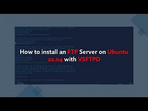 How to Install and Configure an FTP Server on Ubuntu 22.04 with VSFTPD | Step-by-Step tutorial