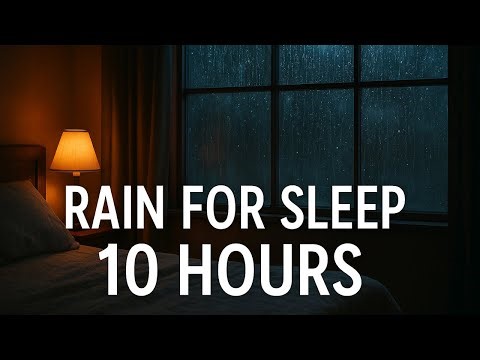 Rain Sounds for Sleeping • 10 Hour Rain Ambience