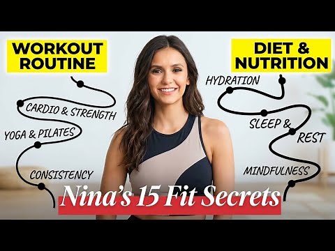 15 Things Nina Dobrev Does To Stay Fit & Healthy in 2026