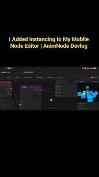 I Added Instancing to My Mobile Node Editor | AnimNode Devlog #mobileanimation #prisma3d #reconn4d
