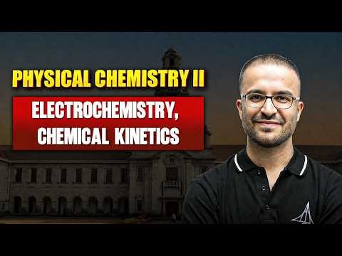 Physical Chemistry II | Lecture 5 - Rescue Series 🚀 IAT & NEST 2026