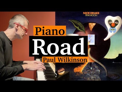 Road #nickdrake #piano