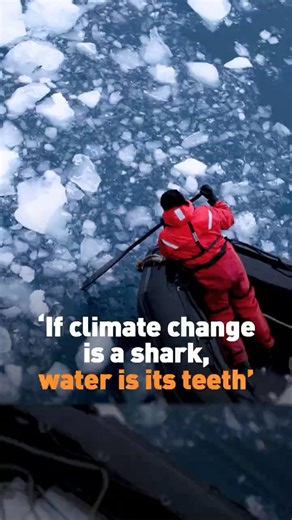 "If climate change is a shark, water is its teeth"