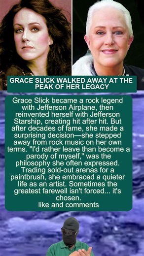 GRACE SLICK WALKED AWAY AT THE PEAK OF HER LEGACY