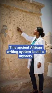 The Ancient African Script We Still Can’t Fully Read