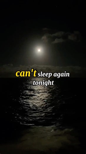 Can’t sleep again tonight?