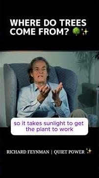 How Trees Are Actually Made From Air | Richard Feynman #shorts