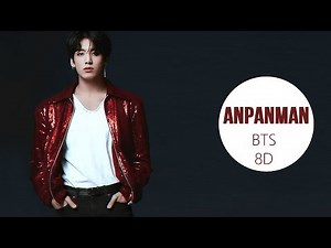 BTS (방탄소년단) - ANPANMAN [8D USE HEADPHONE] ?