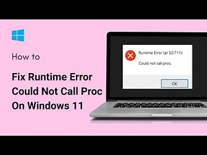 How To Fix Runtime Error Could Not Call Proc On Windows 11