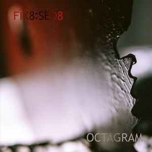 FIX8:SED8 - Octagram (Deluxe Edition) (2025)