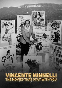 Vincente Minnelli: Movies That Stay With You