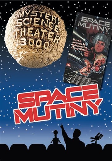 Mystery Science Theater 3000: Space Mutiny (1997)