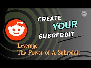 How to Create and Setup A Subreddit Full Guide for Beginners