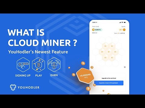 What Is YouHodler Cloud Miner And How To Use It?