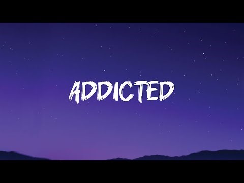 The Chainsmokers - Addicted Lyrics ft. Zerb & Link (DLyrics01) 