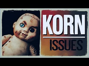 Korn - Issues ‐ Full Album