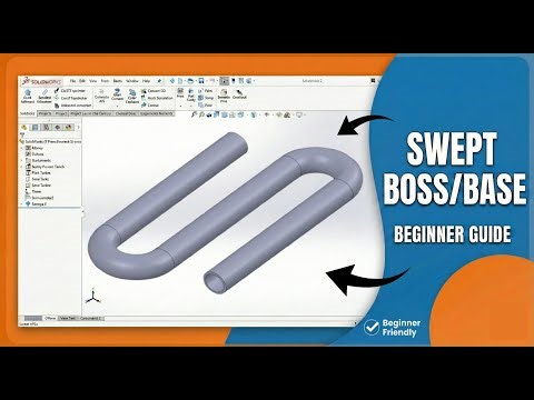Swept Boss/Base in SolidWorks | Beginner Guide
