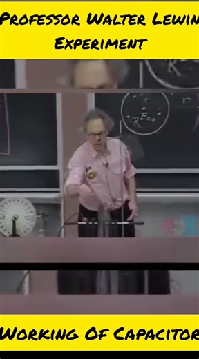 Working Of Capacitor By Professor Walter Lewin | The Physicist