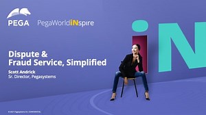 Payment Fraud & Dispute Service, Simplified | Pega