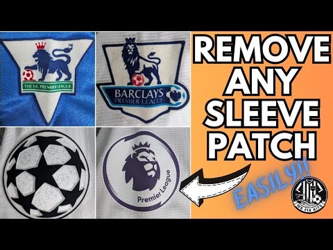 How to Remove Any Sleeve Patch from Football Shirts - Complete Guide!